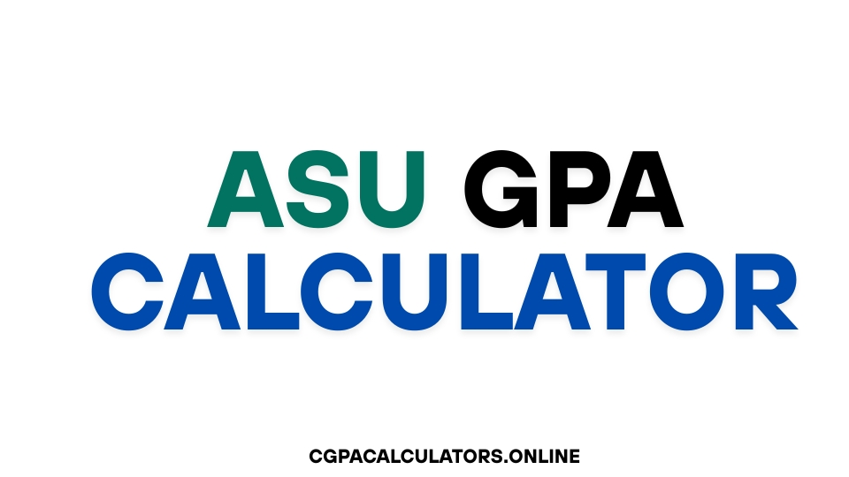 ASU GPA Calculator